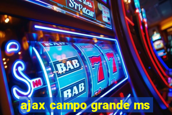 ajax campo grande ms